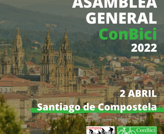 ConBici celebra a súa Asamblea Xeral 2022 do 1 ao 3 de abril en Santiago de Compostela